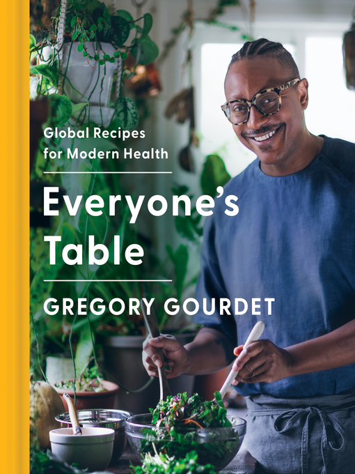 Title details for Everyone's Table by Gregory Gourdet - Available